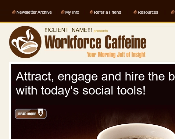 Welcome to the new Workforce Caffeine!
